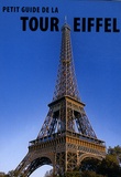 Serge Saint-Michel - Petit guide de la Tour Eiffel.