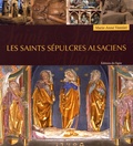 Marie-Anne Vannier - Les saints sépulcres alsaciens.
