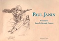 Paul Janin - Paul Janin - Un artiste dans la Grande Guerre.