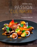 Frédéric Engel - Passion culinaire.