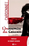 Gérard Cardonne - L'insoumise du Caucase.