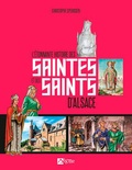 Christophe Sperissen - L'étonnante histoire des saintes et des saints d'Alsace.