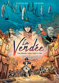 Yves Viollier - La Vendée - Une histoire entre Terre et Mer.