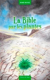 René Heyer - Fables & contrefables Tome 2 : La Bible par les plantes.