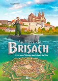 Thierry Wintzner et Christophe Carmona - Au pays de Brisach - 2500 ans d'histoire des enfants du Rhin.