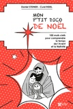 Daniel Steiner et Curd Ridel - Mon P'tit Dico de Noël - 100 mots clefs pour comprendre le temps de l'Avent et la Nativité.