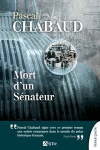 Pascal Chabaud - Mort d'un sénateur.
