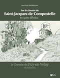 Jean-Paul Ehrismann - Sur le chemin de Saint-Jacques-de-Compostelle - En quête d'étoiles. Le chemin du Puy-en-Velay via Podiensis.