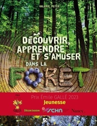 Valérie Meyer - Découvrir, apprendre et s'amuser dans la forêt.