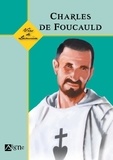 Mariano Valsesia et Dominique Bach - Charles de Foucauld.