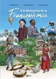 Benjamin Boutin et Christophe Carmona - Bd a la decouverte de la francophonie - (version cartonnée).