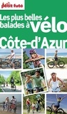 Dominique Auzias et Dominique Cohen - Petit Futé Les plus belles balades à vélo Côte d'Azur.