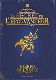 Joseph Delaney - L'Epouvanteur Tome 3 : Le secret de l'Epouvanteur.