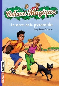 Mary Pope Osborne - La cabane magique Tome 3 : Le secret de la pyramide.