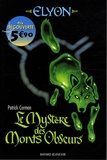 Patrick Carman - Elyon Tome 1 : Le Mystère des Monts Obscurs.