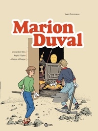 Yvan Pommaux - Marion Duval Tome 1 : Le scarabée bleu ; Rapt à l'Opéra ; Attaque à Ithaque.