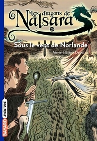 Alban Marilleau - Les dragons de Nalsara Tome 20 Sous le vent de Norlande.