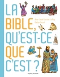 Anne-Laure Fournier Le Ray et Gaëtan Evrard - La Bible, qu'est-ce que c'est ?.