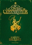 Joseph Delaney - L'épouvanteur, Tome 4 : Le combat de l'épouvanteur.