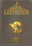 Marie-Hélène Delval et Joseph Delaney - L'épouvanteur, Tome 8 : Le destin de l'épouvanteur.