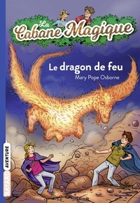 Mary Pope Osborne - La cabane magique Tome 50 : Le dragon de feu.