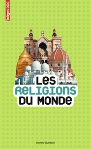 Sandrine Mirza - Les religions du monde.
