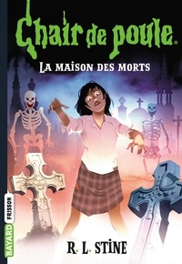 Chair de poule, Tome 6 : la maison des morts.