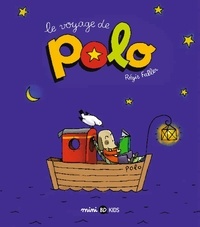 Régis Faller - Polo Tome 1 : Le voyage de Polo.