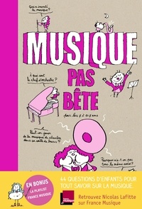 Nicolas Lafitte et Bertrand Fichou - Musique pas bête pour les 7 à 107 ans.