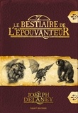 Joseph Delanay - Le bestiaire de l'Épouvanteur.