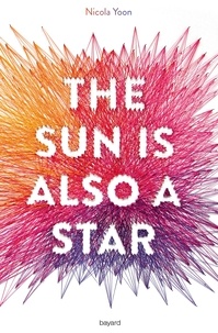 Nicola Yoon - The sun is also a star.