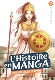 Hidehisa Nanbô et Fûta Kanta - L'histoire en manga Tome 2 : L'Antiquité grecque et romaine.