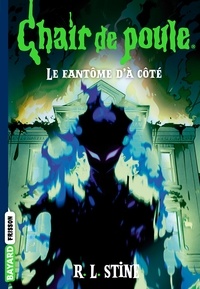 Chair de poule , Tome 13 - Le fantôme d'à côté.