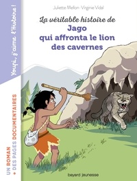 La véritable histoire de Jago face au lion des cavernes.