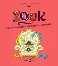 Serge Bloch - Zouk Tome 12 : Petite sorcière deviendra grande.