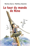 Martine Dorra et Mathieu Blanchin - Le tour du monde de Nino.