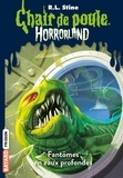 Horrorland, Tome 02 - Fantômes en eaux profondes.