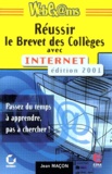 Jean Macon - Reussir Le Brevet Des Colleges Avec Internet. Edition 2001.