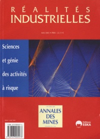 Claude Trink et Franck Guarnieri - Réalités industrielles Mai 2003 : Sciences et génie des activités à risque.