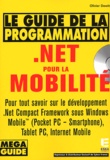 Olivier Dewit - Le guide de la programmation .net pour la mobilité. 1 Cédérom