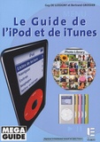 Bertrand Grossier et Guy de Lussigny - Le Guide de l'iPod et de iTunes.