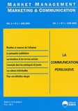 Yves Chirouze - Market Management N° 1, Juin 2005 : La communication persuasive.