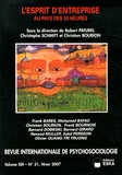 Robert Paturel et Christophe Schmitt - Revue internationale de psychosociologie N° 31, Hiver 2007 : L'esprit d'entreprise au pays des 35 heures.