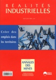 Pierre Couveinhes - Réalités industrielles Août 2010 : Créer des emplois dans les territoires.