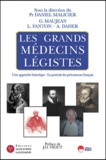 Daniel Malicier - Les grands médecins légistes - Une approche historique, Le portrait des précurseurs français.