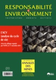 Pierre Couveinhes - Responsabilité & environnement N° 66, Avril 2012 : L'ACV (analyse du cycle de vie) - Actes du colloque organisé par l'AFITE, le 17 novembre 2011.