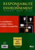Marie-Josèphe Carrieu-Costa et Alan Bryden - Responsabilité & environnement N° 67, Juillet 2012 : La normalisation : principes, histoire, évolutions et perspectives.