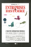 Marc-Daniel Seiffert - Entreprises et Histoire N° 73, Décembre 2013 : L'industrie aéronautique mondiale : entre ancrage étatique et globalisation.