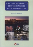 François Testud - Toxicologie médicale professionnelle & environnementale.