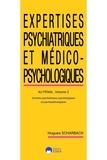 Hugues Scharbach - Exertises psychiatriques et médico-psychologiques. - Volume 2, Au pénal - Données psychiatriques psychologiques et psychopathologiques..